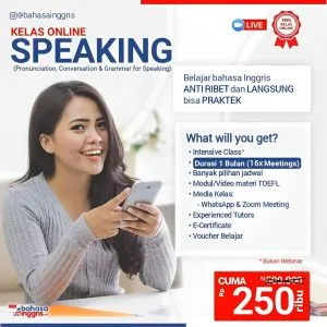 Kelas Speaking Online dirancang khusus bagi pemula yang ingin bisa Berbahasa Inggris dengan lancar dan penuh percaya diri. Lebih dari itu, berbagai metode rahasia menguasai Pronunciation, Vocabulary, Conversation dan Grammar for Speaking akan dikupas tuntas.