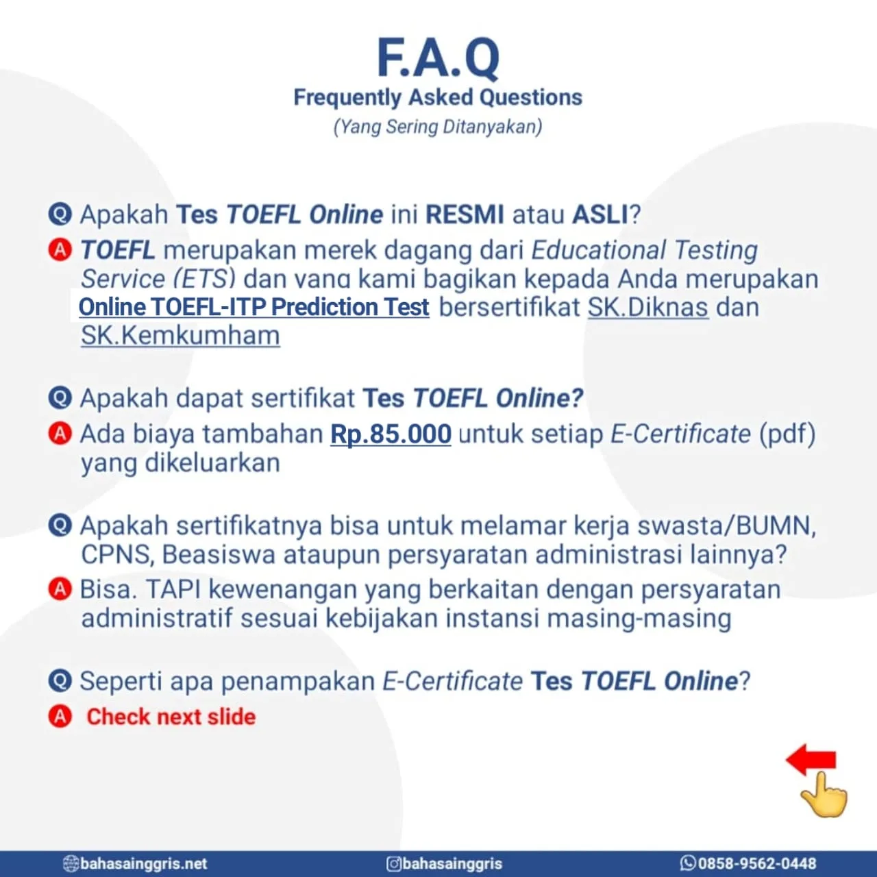 Online TOEFL-ITP Prediction Test by Bahasa Inggris Net bisa digunakan sebagai persiapan sebelum mengikuti tes Internasional yang resmi dari ets.org dan sertifikat nya bisa digunakan untuk kebutuhan *administrasi seperti melamar pekerjaan BUMN atau Swasta, syarat kelulusan, syarat beasiswa, syarat ujian CASN dan sejenisnya (*sesuai kebijakan instansi masing-masing) Sertifikat Online TOEFL-ITP Prediction Test diterbitkan oleh Lembaga Kursus dan Pelatihan (LKP) Bahasa Inggris Net yang secara resmi memiliki SK.DIKNAS Kab.Kediri dengan Nomor 421.9/1889/418.20/2023 dengan durasi masa berlaku selama 2 tahun sejak diterbitkan.