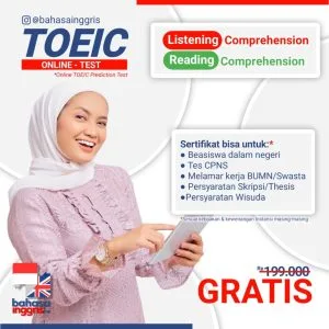 Tes TOEIC Online (Listening - Reading) didesain untuk mengukur kapabilitas bahasa Inggris seseorang dalam pelbagai konteks profesional. Dengan mengikuti test ini, Kamu bisa mengevaluasi kemampuan diri-sendiri pada saat berkomunikasi menggunakan bahasa Inggris. Hasil test Tes TOEIC Online (Listening - Reading) juga bisa digunakan untuk mengidentifikasi kebutuhan maupun kemampuan apa yang harus ditingkatkan untuk menunjang Kamu menjadi cakap berbahasa Inggris.
