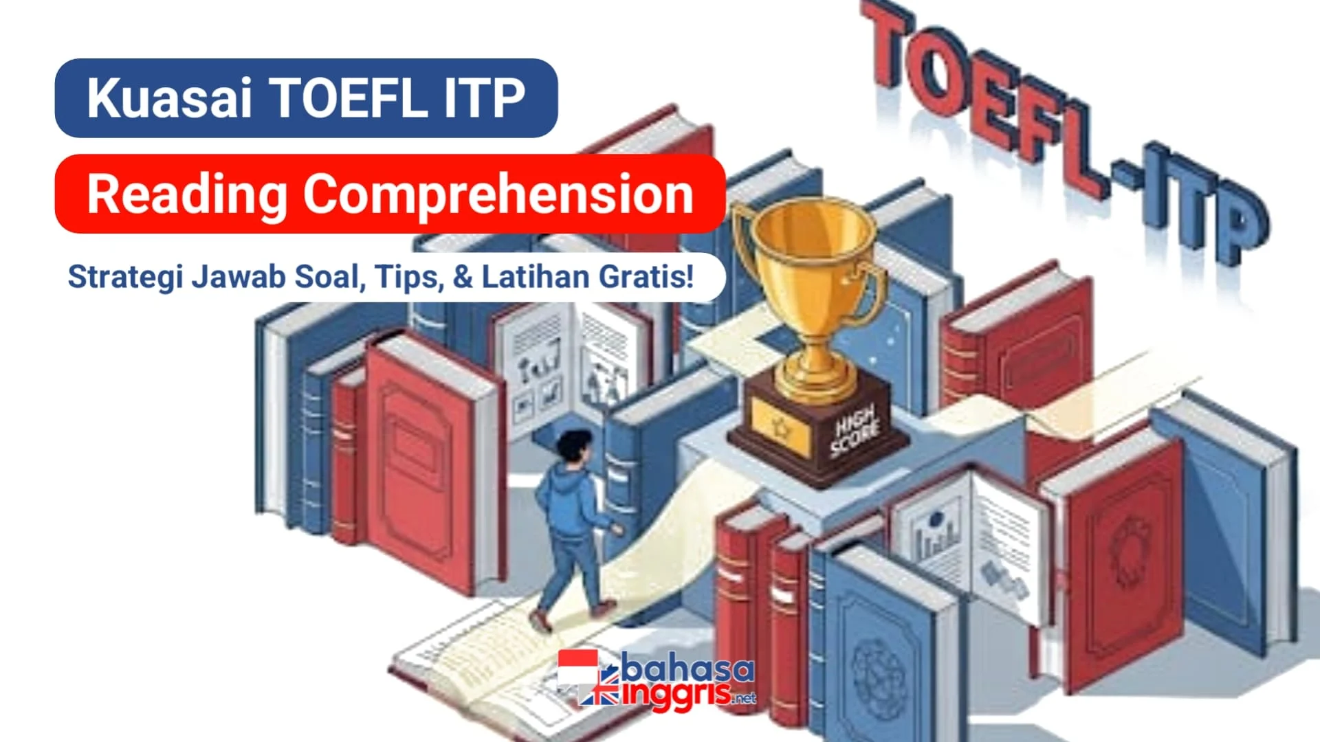 Strategi Jitu Kuasai Reading Comprehension TOEFL-ITP! Jenis pertanyaan, tips tingkatkan skor, dan latihan soal dan pembahasan ada di sini!