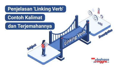 Apa itu linking verb? Pahami konsep, contoh kalimat, & bedanya dengan action verb agar tak salah pakai lagi.
