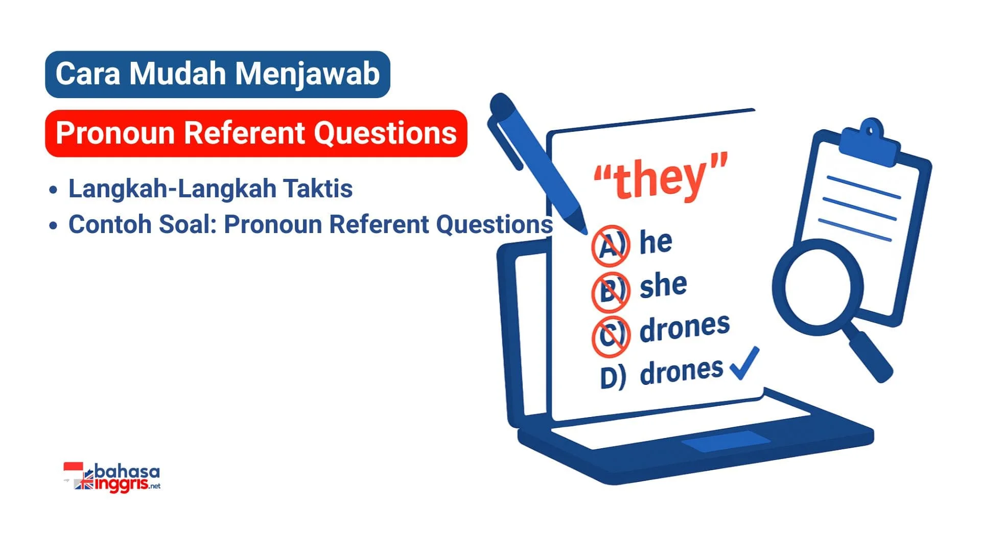 Untuk menjawab jenis pertanyaan rujukan kata ganti atau yang disebut dengan Pronoun Referent Questions, mulailah dengan mengidentifikasi kata benda yang muncul sebelum kata ganti tersebut sebagai kandidat jawaban. Selanjutnya, lakukan eliminasi dengan memastikan adanya kesesuaian gramatikal, di mana kata ganti tunggal harus merujuk pada kata benda tunggal, dan jamak untuk jamak. Terakhir, konfirmasi pilihanmu dengan melakukan tes substitusi untuk menentukan kandidat mana yang membuat kalimat menjadi paling logis dan masuk akal.