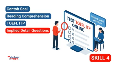 Implied Detail Questions adalah jenis soal yang menguji kemampuanmu untuk menyimpulkan informasi yang tidak tertulis secara langsung di dalam teks. Untuk menjawabnya, Kamu perlu mencari beberapa petunjuk yang relevan di dalam bacaan dan menghubungkannya secara logis untuk menarik sebuah kesimpulan. Kesimpulan yang benar harus selalu didukung kuat oleh bukti dari teks dan bukan merupakan tebakan atau berdasarkan pengetahuan umum dari luar