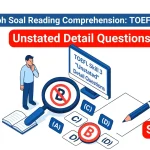 Cara mudah menjawab soal Unstated Detail Questions (Skill 3) pada TOEFL ITP Reading Comprehension. Pasti dongkrak skor TOEFL ITP signifikan