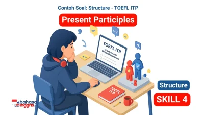 Hindari kesalahan fatal di Struktur TOEFL akibat jebakan Present Participle (Skill 4), yang sering keliru dianggap sebagai verb utama. Pahami cara Kamu membedakan secara akurat kapan kata "-ing" berfungsi sebagai adjective penjelas dan kapan ia menjadi verb sah dengan kata kerja "BE". Kuasai analisis dua skenario soal yang kontras untuk melatih ketajaman Kamu dalam menemukan Subjek-Verb yang sebenarnya.
