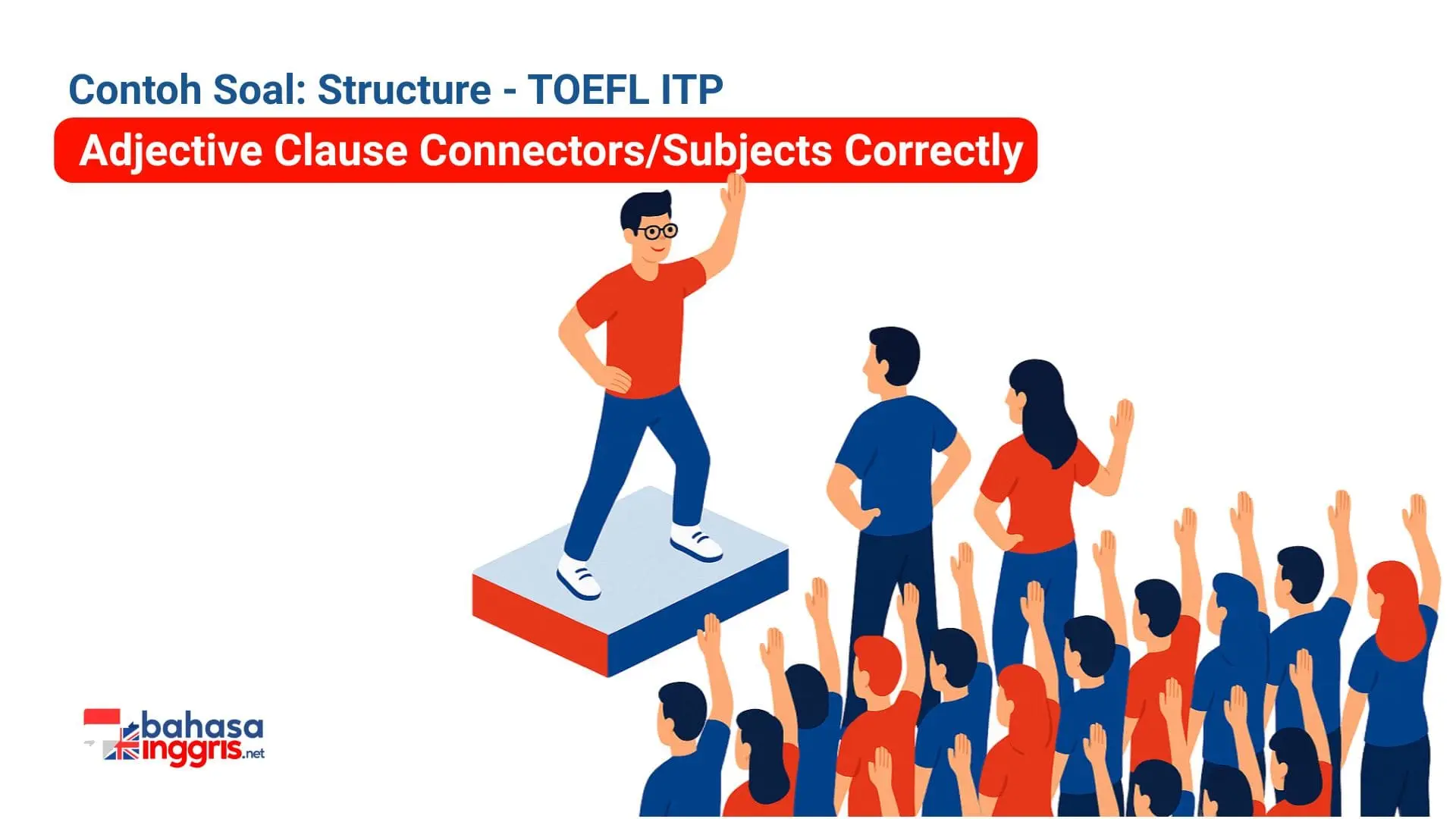 Latihan Soal Adjective Clause ConnectorsSubjects Correctly