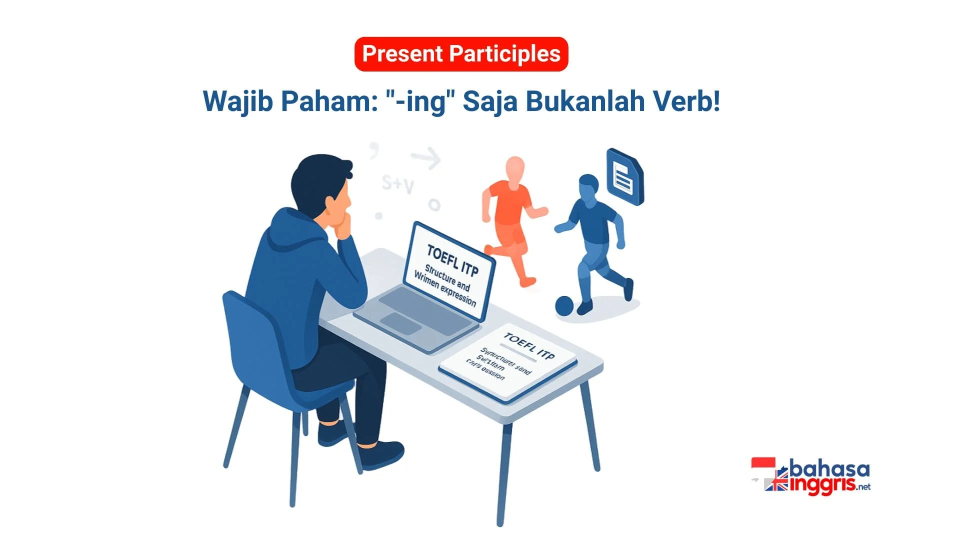 Aturan wajib dalam Skill 4 menyatakan bahwa kata berakhiran "-ing" tidak dapat berfungsi sebagai verb utama kalimat jika berdiri sendiri tanpa didahului kata kerja "BE". Jebakan ini sangat efektif karena secara psikologis, bentuk "-ing" memberi kesan keliru bahwa kalimat sudah memiliki verb, padahal ia hanya berfungsi sebagai adjective penjelas. Pemahaman ini krusial untuk membedakan dua skenario tes: jebakan double verb (kalimat sudah lengkap) dan jebakan fake verb (kalimat membutuhkan verb sah).