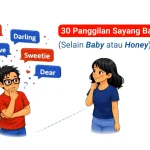Menyebut pasangan dengan panggilan "Baby" atau "Honey" di zaman sekarang itu rasanya seperti memakai kaus partai ke acara kondangan; fungsional sih, tapi sangat tidak kreatif dan membosankan.
