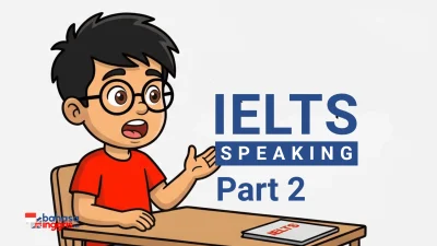 IELTS Speaking Part 2 adalah bagian monolog di mana Kamu harus berbicara selama 1-2 menit tanpa henti tentang satu topik yang tertera di cue card.